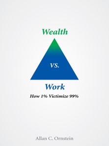 Wealth Vs. Work