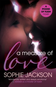 Measure of Love: A Pound of Flesh Book 3
