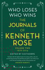 Who Loses, Who Wins: The Journals of Kenneth Rose