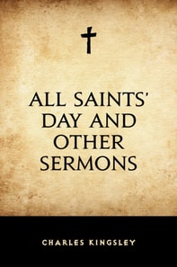 All Saints' Day and Other Sermons