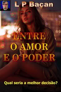 Entre o Amor e o Poder