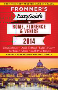 Frommer's EasyGuide to Rome, Florence and Venice  2014