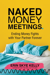 Naked Money Meetings: Ending Money Fights with Your Partner Forever