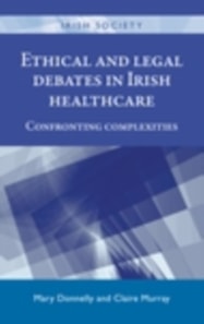 Ethical and legal debates in Irish healthcare