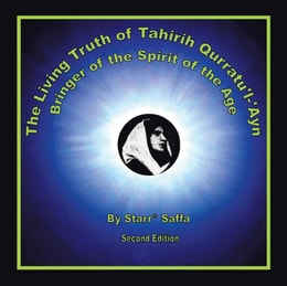 Living Truth of Tahirih Qurratu'l-'Ayn