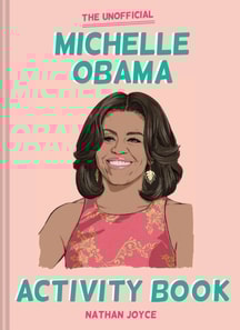 Unofficial Michelle Obama Activity Book