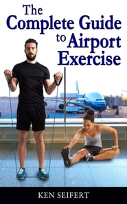 Complete Guide to Airport Exercise