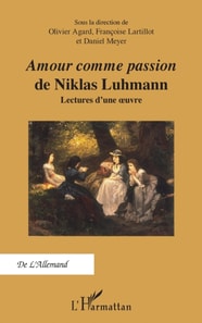 "Amour comme passion" de Niklas Luhmann