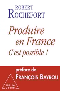 Produire en France, c’est possible !