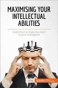Maximising Your Intellectual Abilities