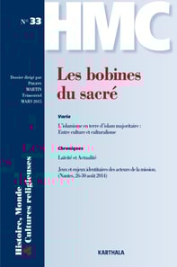 Histoire, Monde et Cultures religieuses N°33 : Les bobines du sacré