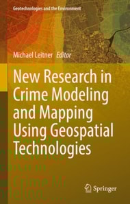 New Research in Crime Modeling and Mapping Using Geospatial Technologies