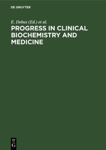 Progress in Clinical Biochemistry and Medicine