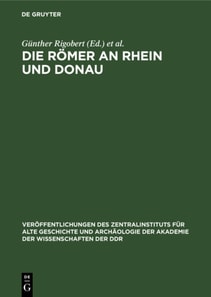 Die Romer an Rhein und Donau