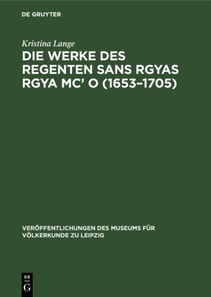 Die Werke des Regenten Sans Rgyas Rgya Mc' O (1653-1705)