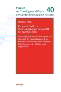 Reden ist Gold … - Vom Umgang mit Sexualität bei Jugendlichen