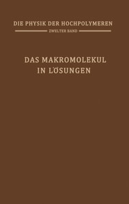 Das Makromolekül in Lösungen
