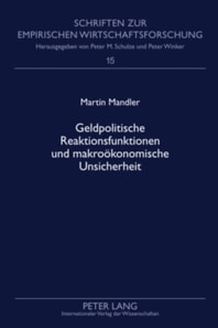 Geldpolitische Reaktionsfunktionen und makrooekonomische Unsicherheit