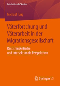 Väterforschung und Väterarbeit in der Migrationsgesellschaft