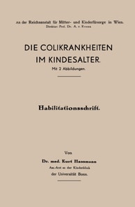 Die Colikrankheiten im Kindesalter