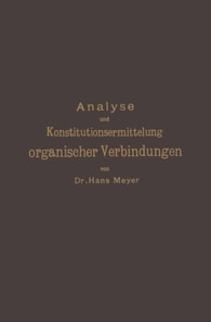 Analyse und Konstitutionsermittelung organischer Verbindungen
