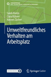 Umweltfreundliches Verhalten am Arbeitsplatz: Ökologisch nachhaltige Organisationen gestalten
