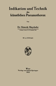 Indikation und Technik des künstlichen Pneumothorax