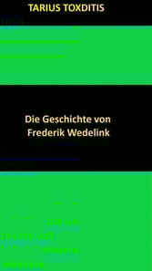 Die Geschichte von Frederik Wedelink