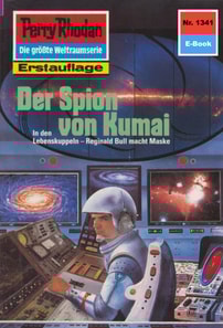Perry Rhodan 1341: Der Spion von Kumai