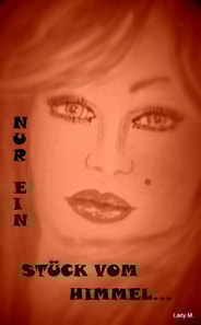 Nur ein Stück vom Himmel...