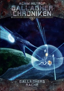 Die Gallagher-Chroniken 5: Gallaghers Rache