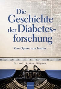 Die Geschichte der Diabetesforschung