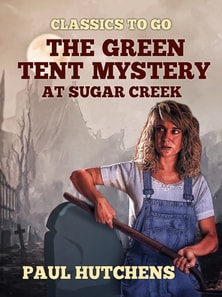 Green Tent Mystery at Sugar Creek