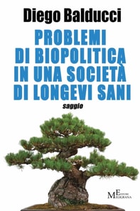 Problemi di biopolitica in una societa di longevi sani
