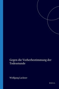 Gegen die Vorherbestimmung der Todesstunde