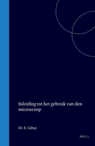 Inleiding tot het gebruik van den microscoop
