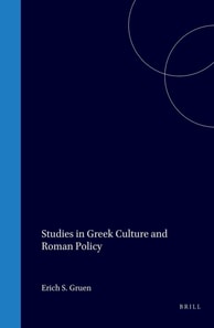 Studies in Greek Culture and Roman Policy