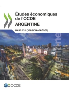Etudes economiques de l'OCDE : Argentine 2019 (version abregee)