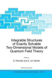 Integrable Structures of Exactly Solvable Two-Dimensional Models of Quantum Field Theory