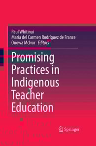 Promising Practices in Indigenous Teacher Education