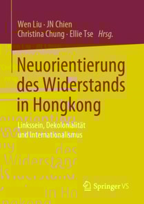 Neuorientierung des Widerstands in Hongkong