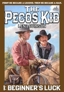 Pecos Kid #1: Beginner's Luck