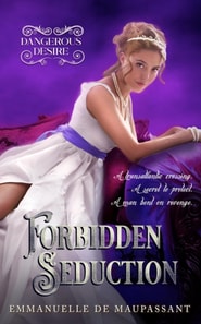 Forbidden Seduction : an historical romance