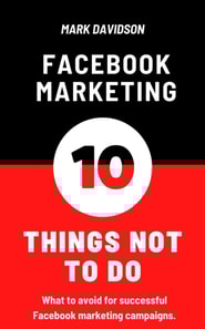 Facebook Marketing: 10 Things Not To Do