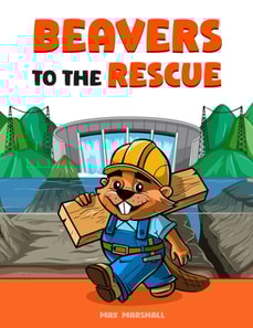 Beavers to the Rescue