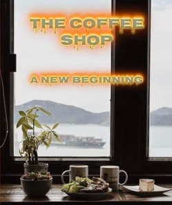 Coffee Shop, A New Beginning