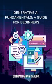 Generative AI Fundamentals: A Guide for Beginners