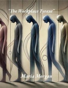 &quote;The Workplace Tyrant&quote;