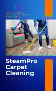 Business Spotlight Show Presents: SteamPro Carpet Cleaning