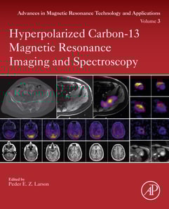 Hyperpolarized Carbon-13 Magnetic Resonance Imaging and Spectroscopy